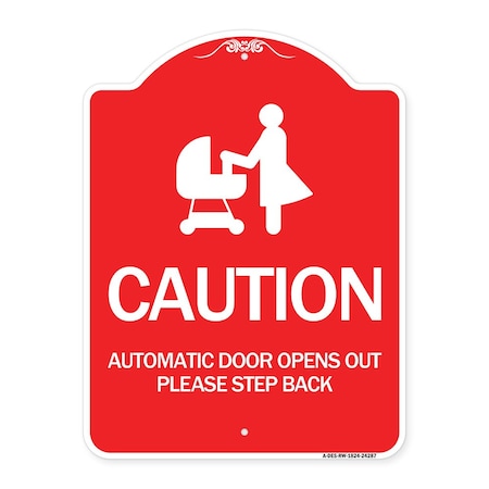 Signmission Caution Automatic Door Opens Out Please Step Back W/ Graphic Alum Sign, 18" x 24", RW-1824-24287 A-DES-RW-1824-24287
